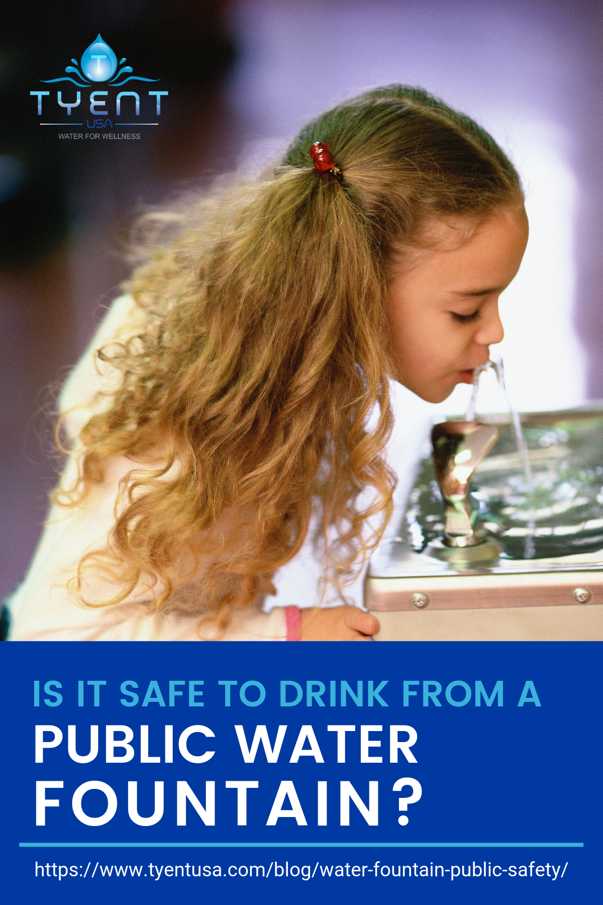 Is It Safe To Drink From A Public Water Fountain? https://www.tyentusa.com/blog/water-fountain-public-safety/