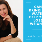 Can Drinking Water Help You Lose Weight?