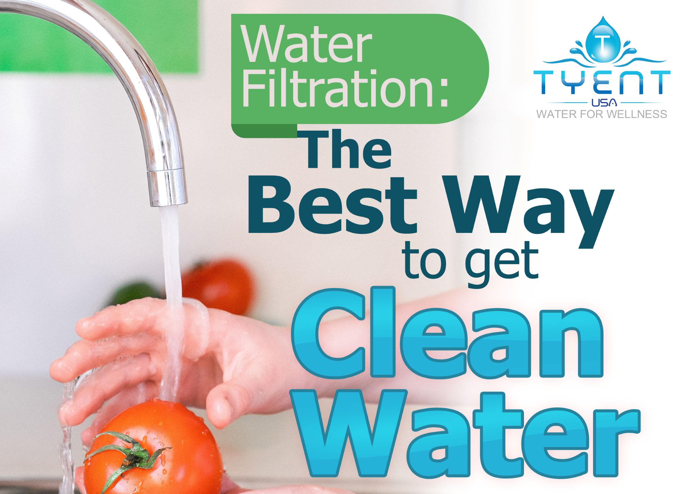 Water Filtration: The Best Way to Get Clean Water