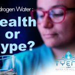 Hydrogen Water: Health or Hype?