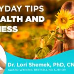 7 Everyday Tips for Health and Happiness
