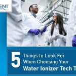 5 Things to Look For When Choosing Your Water Ionizer Tech Team