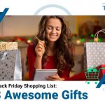 Black Friday Shopping List: 8 Awesome Gifts