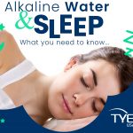 Alkaline Water and Sleep
