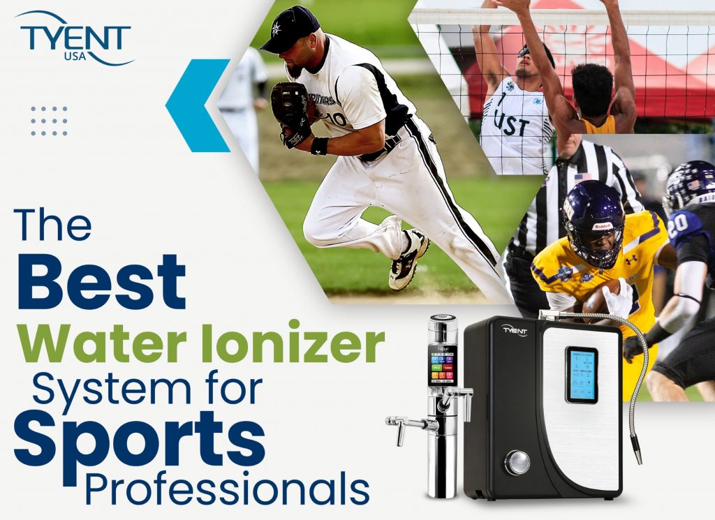 The Best Water Ionizer System for Sports Professionals – Updated Blog