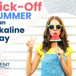 Kick-Off Summer in an Alkaline Way – Updated Blog