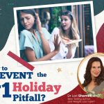 How to Prevent the 1 Holiday Pitfall