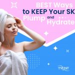 Best Ways To Keep Your Skin Plump And Hydrated