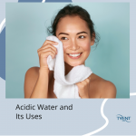 Acidic Water & Its Uses