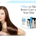 7 Ways to Take Better Care of Your Hair