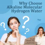 Why Choose Alkaline Molecular Hydrogen Water