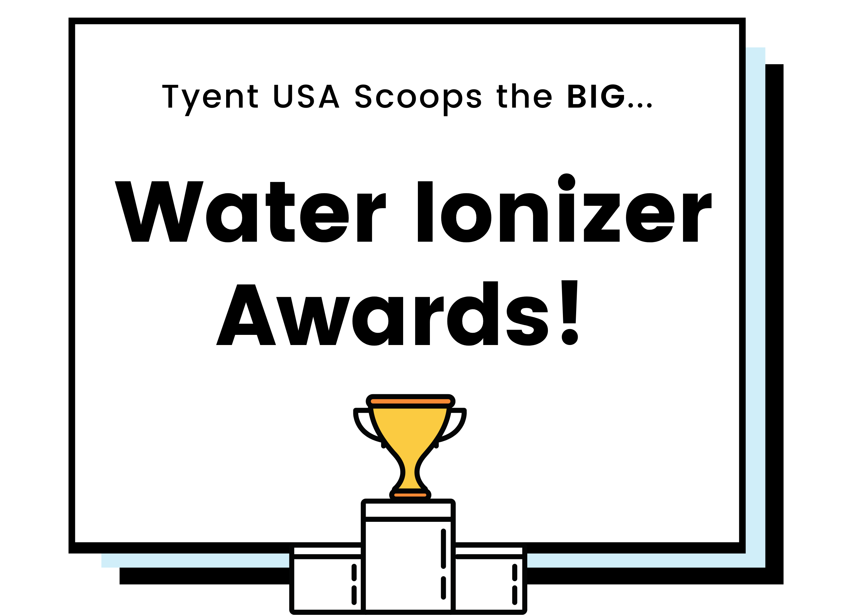 Tyent Scoops the Big Water Ionizer Awards