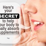 SECRET to help your body really absorb supplements