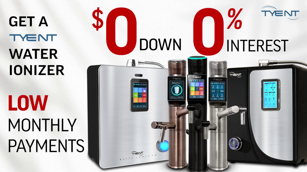 Get a Tyent Water Ionizer Machine today