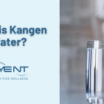 What Is Kangen Water? + Why Tyent is the Smarter Choice what-is-kangen-water