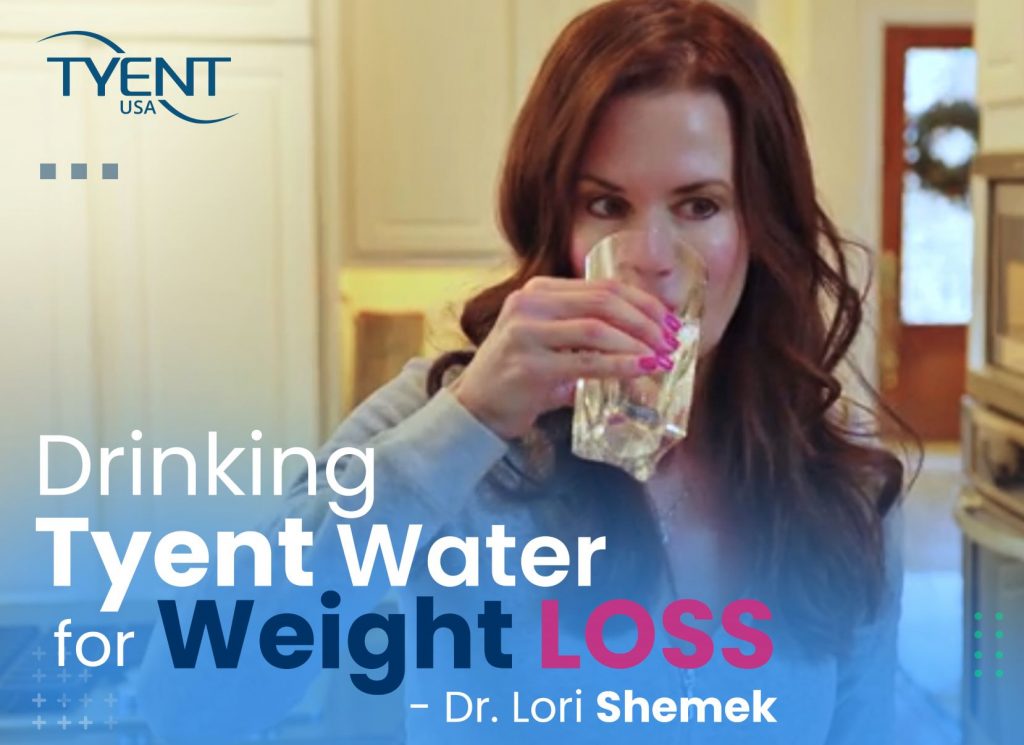 Drinking Tyent Water for Weight Loss – Dr. Lori Shemek [UPDATED]