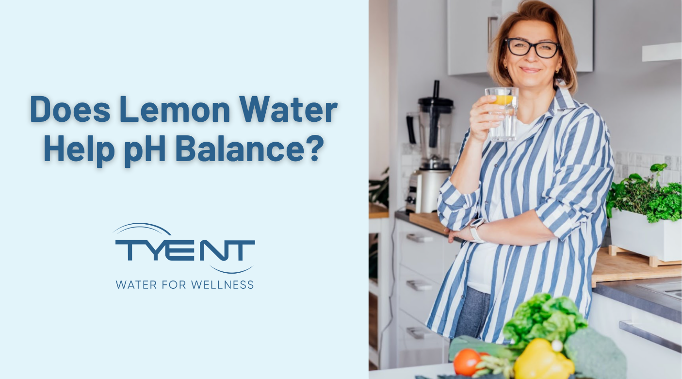 Does Lemon Water Help pH Balance? Lean The Truth With Tyent