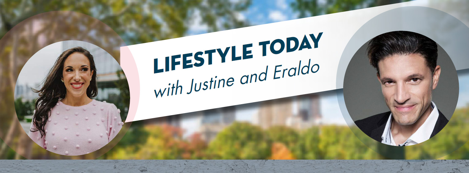 Lifestyle Today with Justine and Eraldo